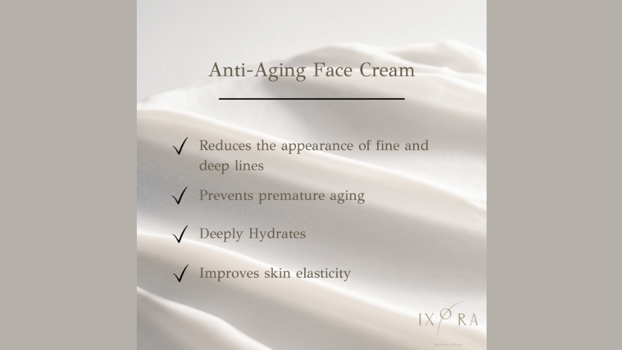 Turn Back Time with Ixora's Anti-Aging Face Cream