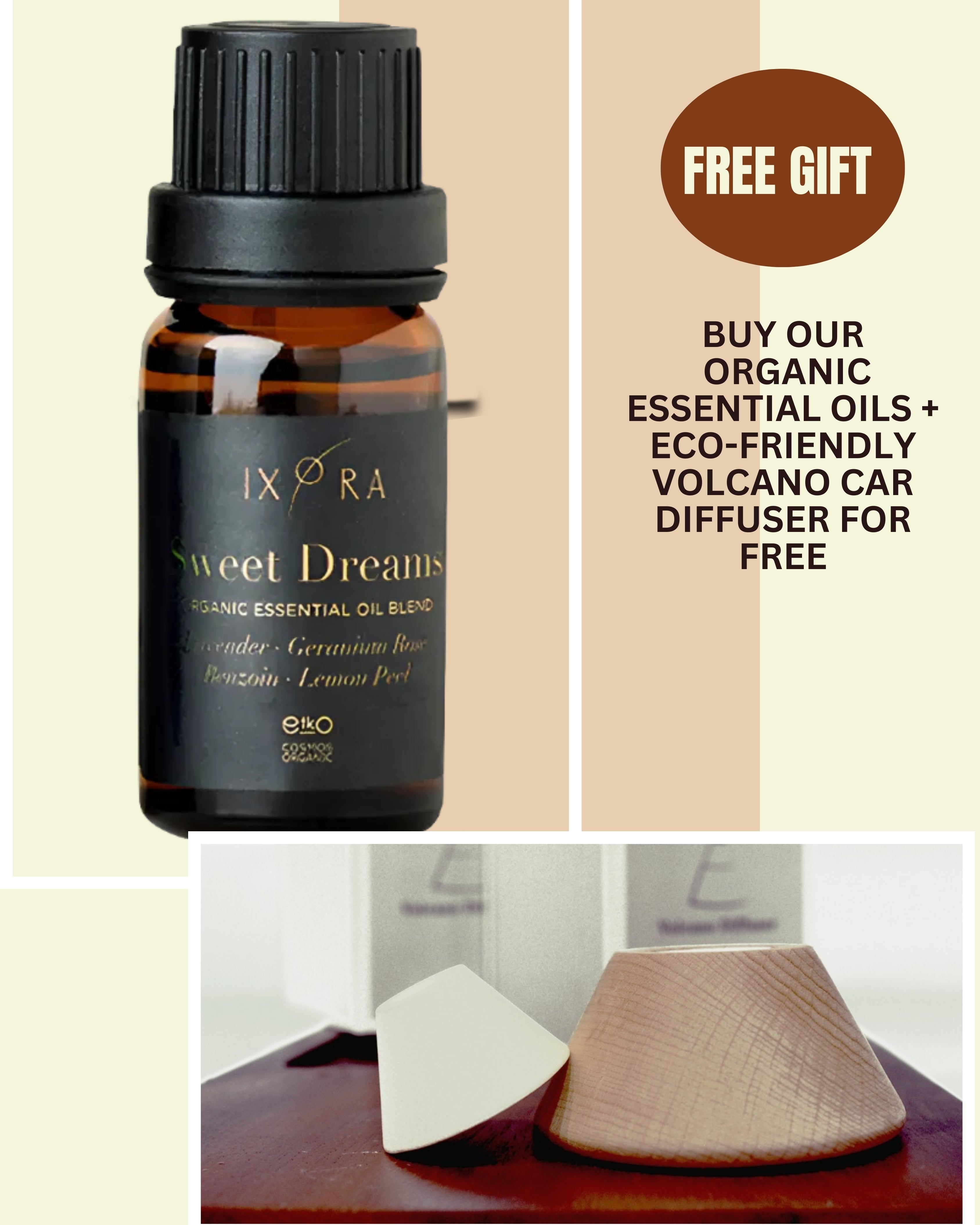 Sweet Dreams Organic Essential Oil + Eco-Friendly Volcano Car Diffuser for free Ixora Organic Beauty
