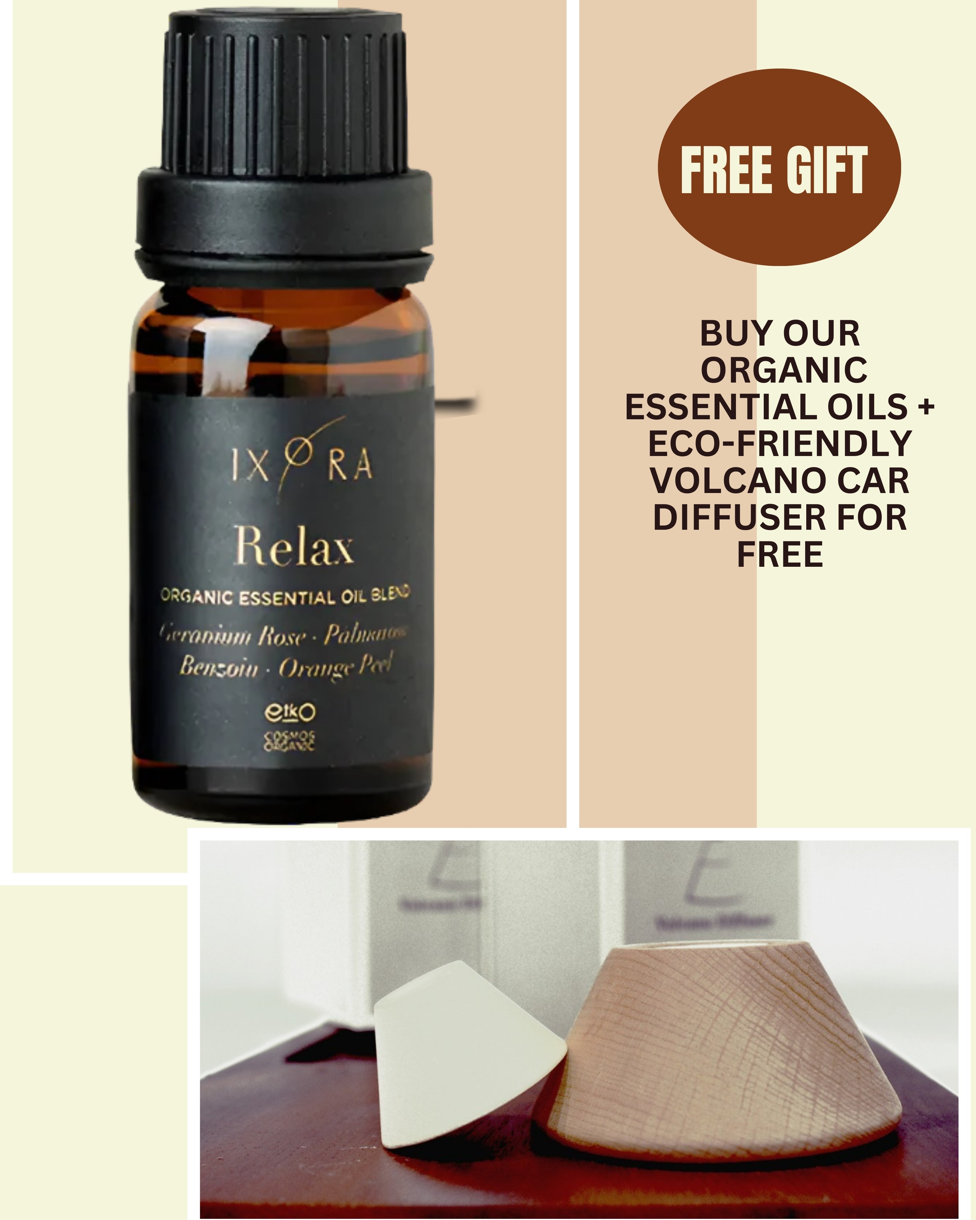 Relax Organic Essential Oils + Eco-Friendly Volcano Car Diffuser for free Ixora Organic Beauty